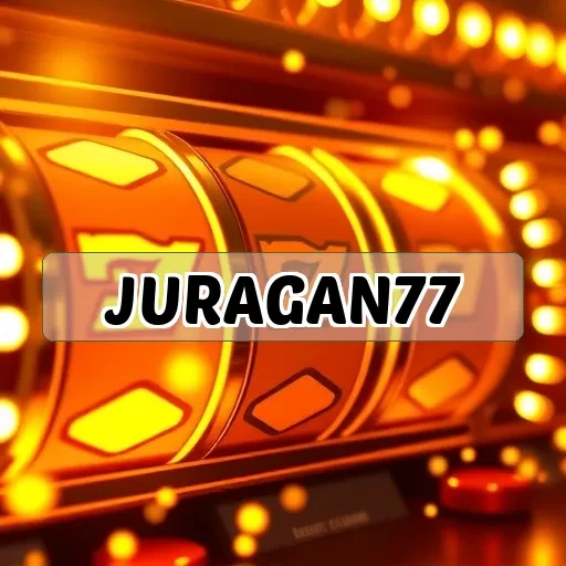 juragan77: Komunitas Pemain yang Penuh Kejutan dan Keseruan